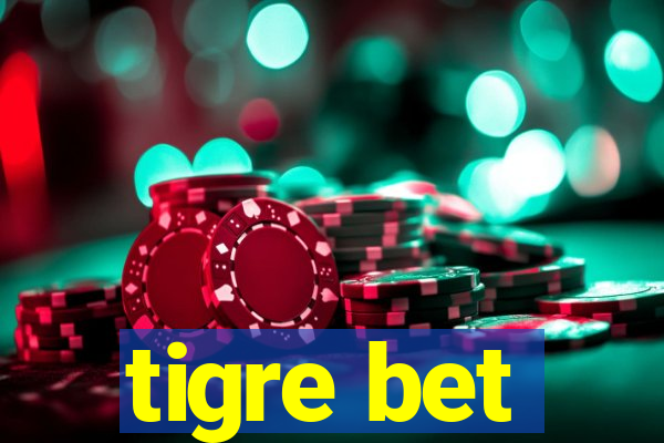 tigre bet